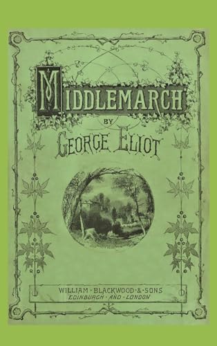 Middlemarch: A Study of Provincial Life (Annotated Edition) von Ancient Wisdom Publications